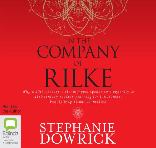 In the Company of Rilke