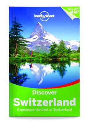 Lonely Planet Discover Switzerland