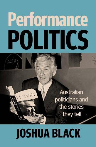 Performance Politics