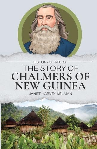 The Story of Chalmers of New Guinea