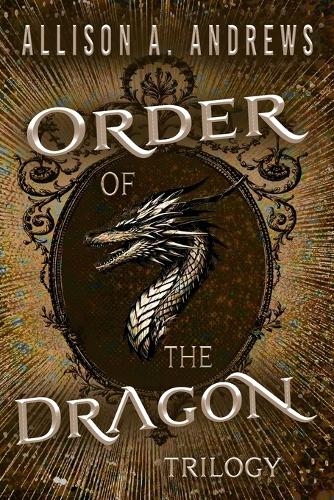 Order of the Dragon Trilogy Omnibus