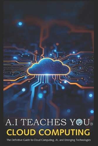 A.I Teaches You Cloud Computing