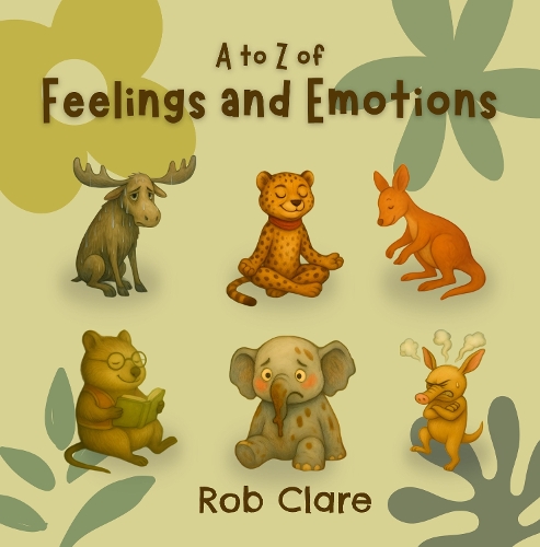 The A to Z Book of Feelings and Emotions
