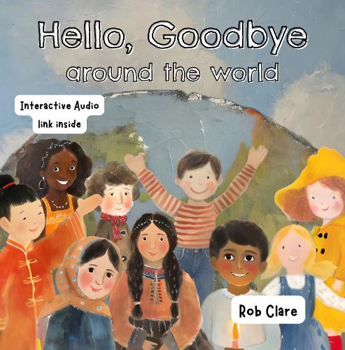 Hello, Goodbye Around the World