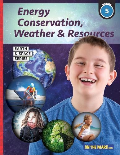 Energy Conservation, Weather & Resources - Earth Science Grade 5