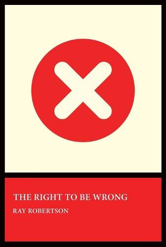 The Right to Be Wrong
