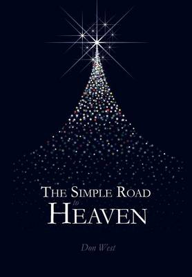The Simple Road to Heaven
