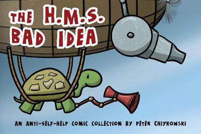 The H.M.S. Bad Idea
