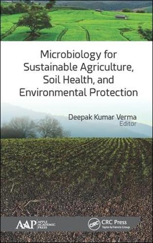 Microbiology for Sustainable Agriculture, Soil Health, and Environmental Protection