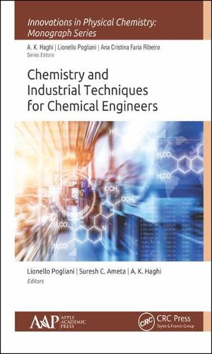 Chemistry and Industrial Techniques for Chemical Engineers
