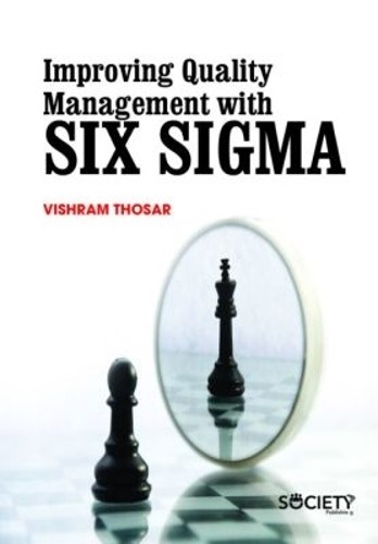 Improving Quality Management with Six Sigma