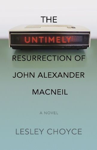 The Untimely Resurrection of John Alexander MacNeil