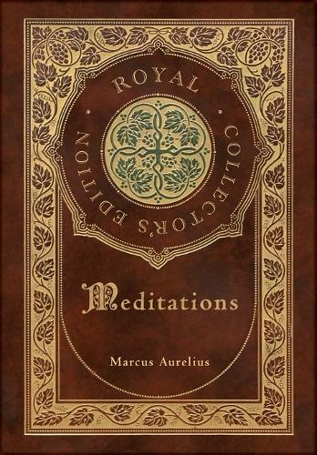 Meditations (Royal Collector's Edition) (Case Laminate Hardcover with Jacket)