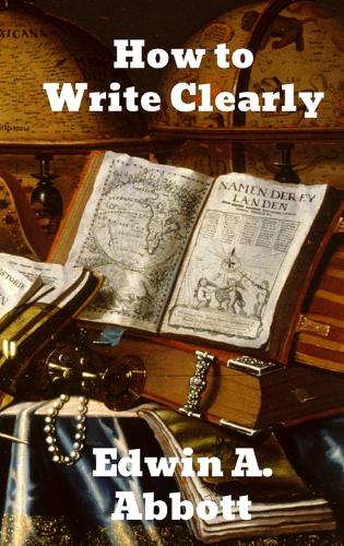How to Write Clearly