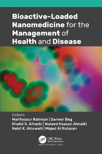 Bioactive-Loaded Nanomedicine for the Management of Health and Disease
