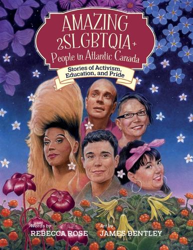 Amazing 2SLGBTQIA+ People in Atlantic Canada
