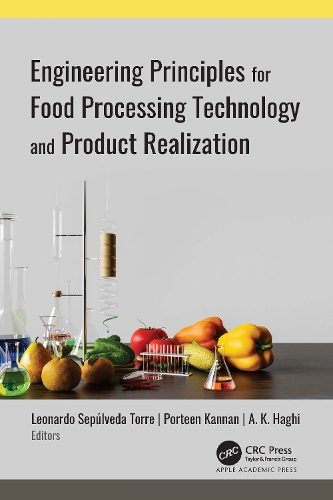 Engineering Principles for Food Processing Technology and Product Realization