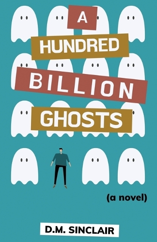 A Hundred Billion Ghosts