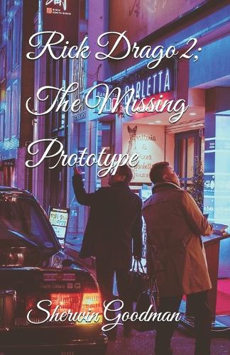 Rick Drago 2; The Missing Prototype