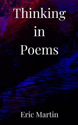 Thinking in Poems