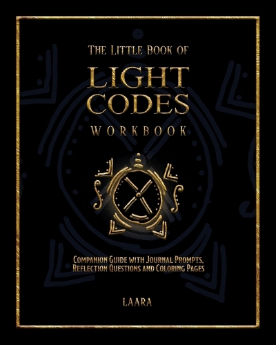 The Little Book of Light Codes Workbook