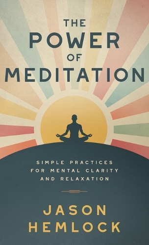 The Power of Meditation