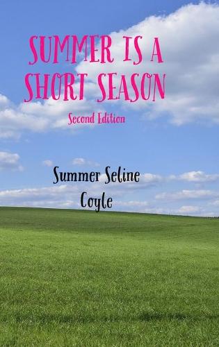 Summer Is a Short Season