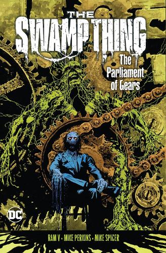 The Swamp Thing Volume 3: The Parliament of Gears