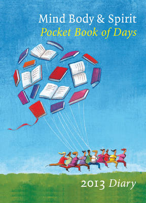 Mind, Body, Spirit Pocket Book of Days 2013