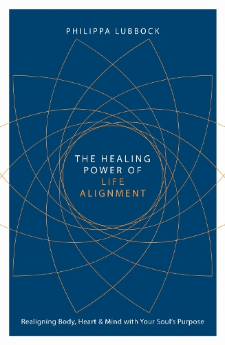 The Healing Power of Life Alignment