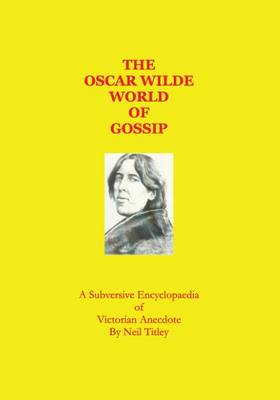 The Oscar Wilde World of Gossip