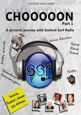 Chooooon! Part 1; A Pictorial Journey with Seafordsurf Radio
