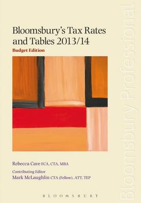 Bloomsbury's Tax Rates and Tables 2013/14