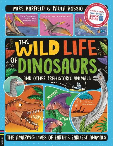 The Wild Life of Dinosaurs and Other Prehistoric Animals