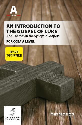 Introduction to the Gospel of Luke for CCEA A Level - Narratives and Themes