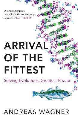 Arrival of the Fittest