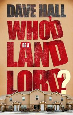 Who'd be a Landlord?