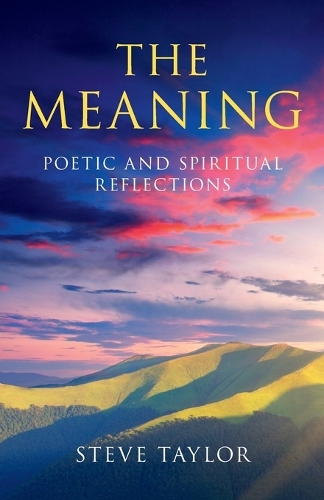 Meaning, The – Poetic and spiritual reflections