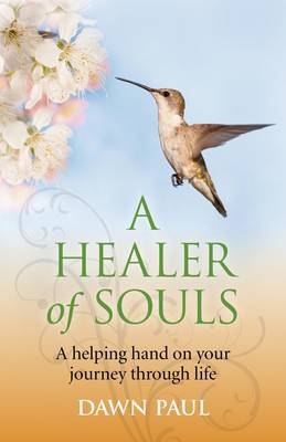 Healer of Souls, A – A helping hand on your journey through life