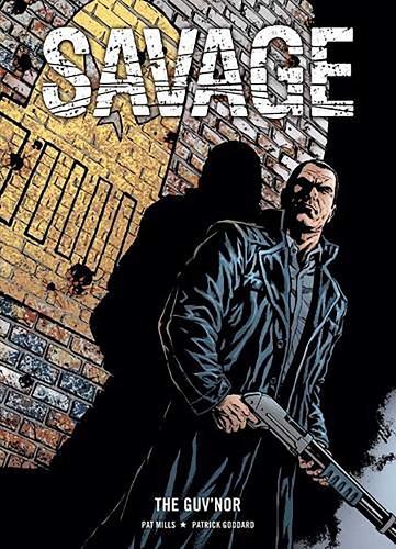 Savage: The Guv'nor Volume 2
