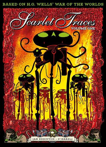 The Complete Scarlet Traces, Volume One Volume 1