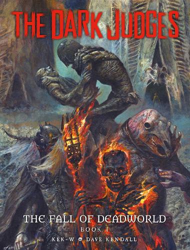 The Dark Judges: The Fall of Deadworld Book I Volume 1