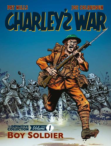 Charley's War: The Definitive Collection, Volume One Volume 1