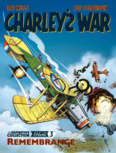 Charley's War: The Definitive Collection, Volume Three Volume 3