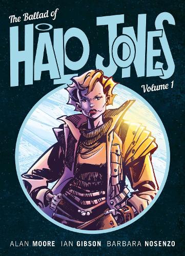 The Ballad of Halo Jones, Volume One Volume 1