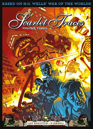 The Complete Scarlet Traces, Volume Three Volume 3