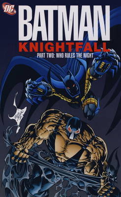Batman - Knightfall: Who Rules the Night Pt. 2