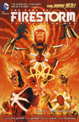 The Fury of Firestorm - The Nuclear Man: God Particle v. 1