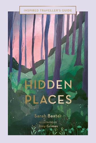 Hidden Places Volume 3 by Sarah Baxter