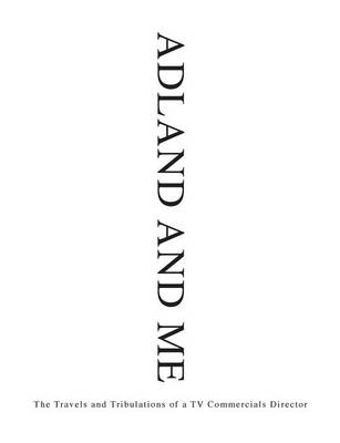 Adland and Me